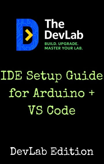 DevLab IDE Setup Guide (Arduino + VS Code)